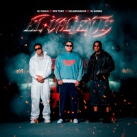 El Valiente - Single - El Chulo, Rey Tony, Helabusador & dj honda