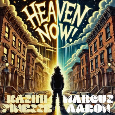 Heaven Now (feat. Kashh Finesse) - Single