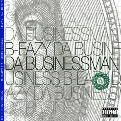 B-Eazy: Da' Businessman