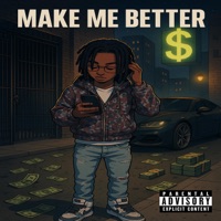 Make me better - Single - Lil Nae