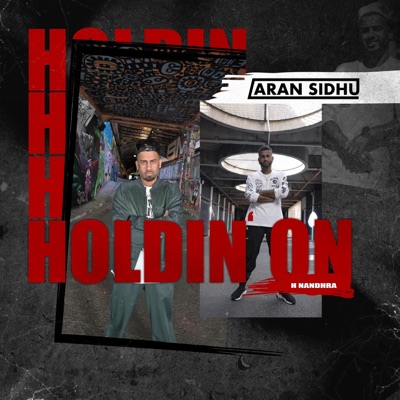 Holdin' On (feat. H Nandhra) - Single