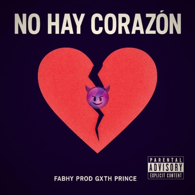 No hay corazón (feat. Gxth Prince) - Single