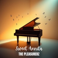 Sweet Annita - Single - The Pleasurerz