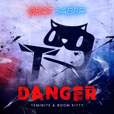 Danger (feat. Beat Saber) - Single