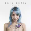 Ekin Beril - Ben Nasıl Büyük Adam Olucam