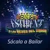 Estibent y Los Reyes Del Sabor - Sacala A Bailar
