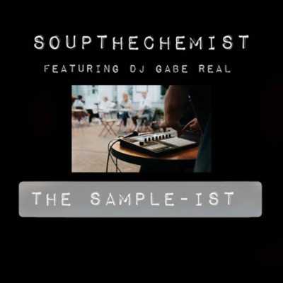 The Sample-ist (feat. Dj Gabe Real) - Single