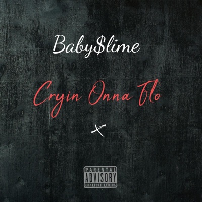 Cryin Onna Flo - Single