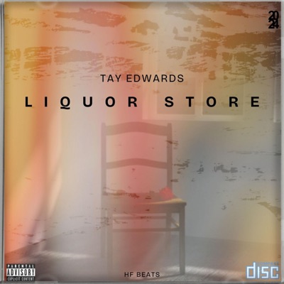 Liquor Store (feat. Tay Edwards) - Single