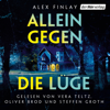 Allein gegen die Lüge - Alex Finlay