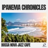 Bossa Nova Jazz Cafe - Bossa Nova Jazz