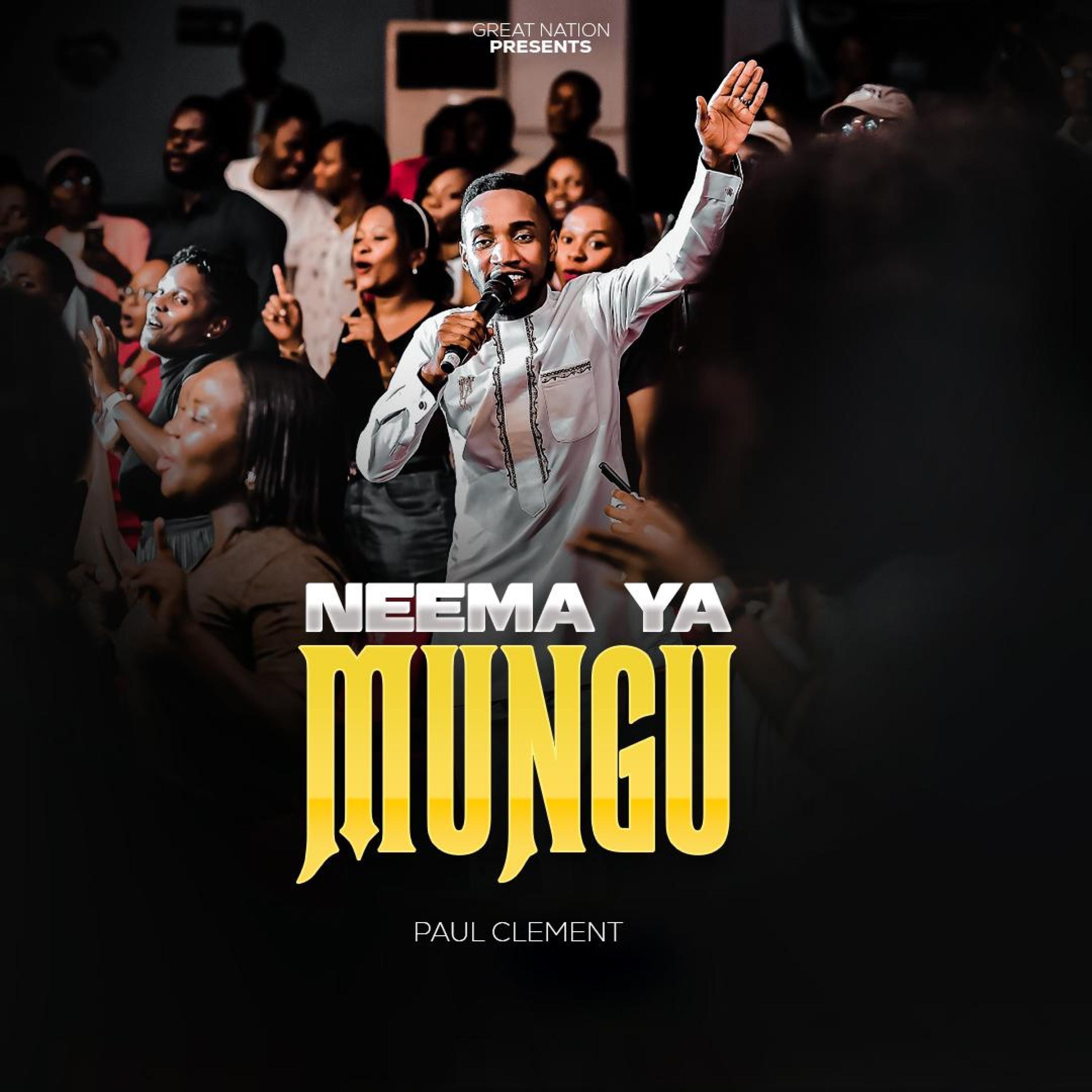 Neema Ya Mungu - Paul Clement