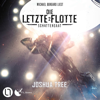 Schattensaat - Die Letzte Flotte, Teil 2 (Ungekürzt) - Joshua Tree