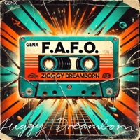 F.A.F.O. (The Generation X Anthem) - Single - Ziggy Dreamborn