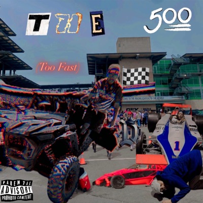 The 500 (Too Fast) (feat. THE HRMNY) - Single