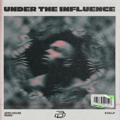 B-Dilla - Under The Influence (Remix Extended Version)