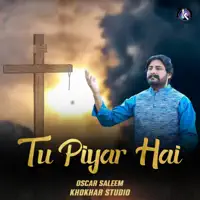 Tu Piyar Hai — Oscar Saleem