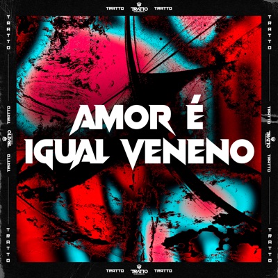 Amor É Igual Veneno (feat. MK no Beat) - Single