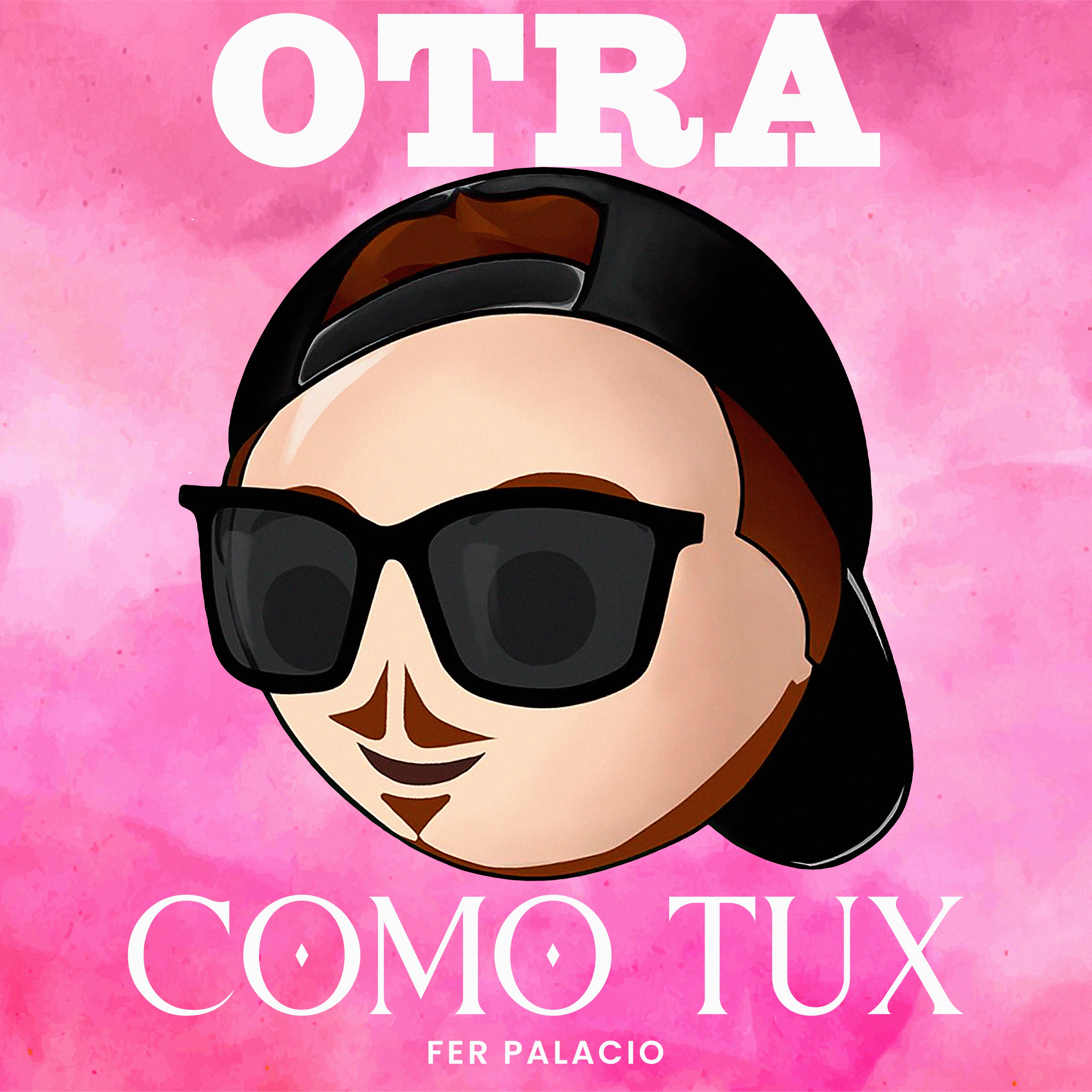 Fer Palacio - Otra Como Tux