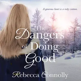 The Dangers of Doing Good: Arrangements, Book 4 (Unabridged)