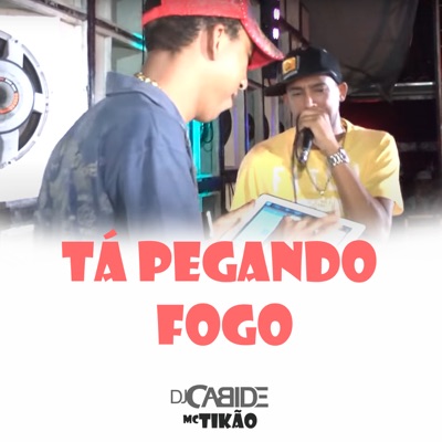 Tá Pegando Fogo - Single