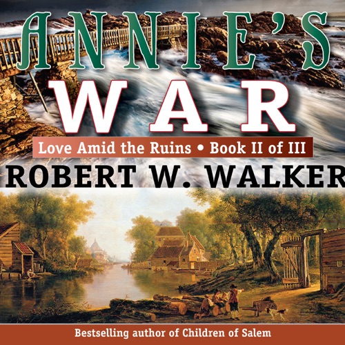 Annie's War: Love Amid the Ruins, Book 2 (Unabridged) cover
