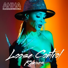 Loose Control (Drivecore Remix) Анна Калашникова