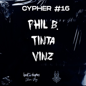 Cypher #16 (feat. Phil Butoni & Tinta & Vinz Fenix)