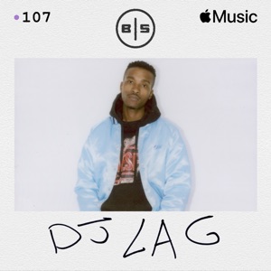 Beats In Space 107: DJ Lag (DJ Mix)