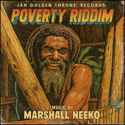 Poverty Riddim (feat. Marshall Neeko)