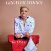 Greater Works