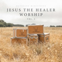 Jesus The Healer Worship, Vol. 1 - Jesus The Healer Worship