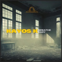BREATHE EASY - Single - Kayos K
