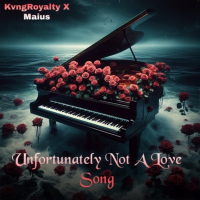 Unfortunately Not A Love Song (feat. Maius) - Single