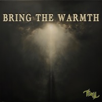 Bring the Warmth - Single - Truth303