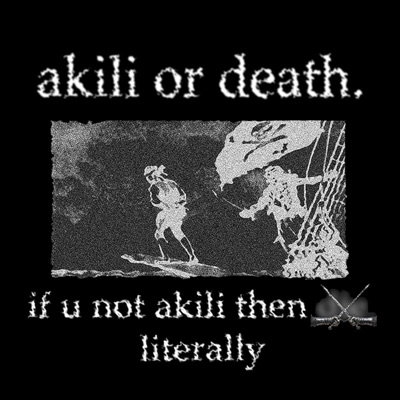 AKILI OR DEATH - Single