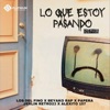 Lo Que estoy Pasando (feat. Papera, Alexito 157 & Jerlin Retro23) - Single