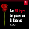 Las 50 leyes del poder en El Padrino - Alberto Mayol