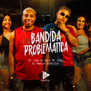 Bandida Problemática