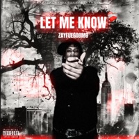 Let Me Know - Single - Zay Fuego
