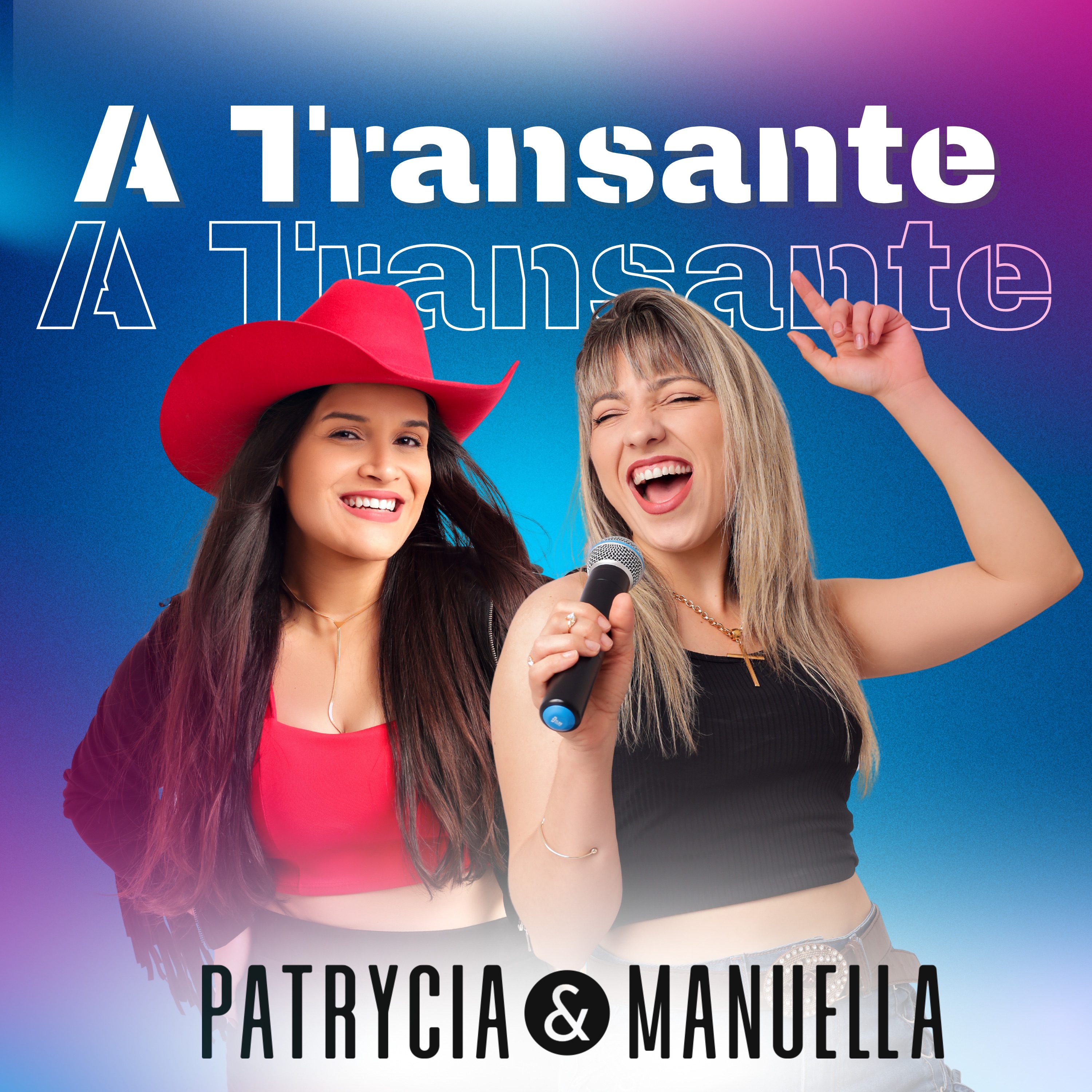 A Transante - Patrycia e Manuella