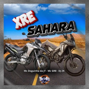 XRE SAHARA (feat. BM HITS PRODUTORA)