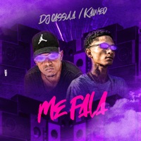 Me Fala! - Single - DJ Cassula & KAWED