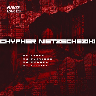 Chypher Nietzscheziki (feat. Mc Meduza) - Single