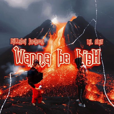 wanna be high (feat. Billyboi Jackson) - Single