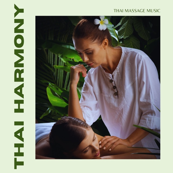 Thai Harmony: Massage Music