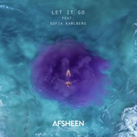 Let It Go - Single - AFSHEEN & Sofia Karlberg