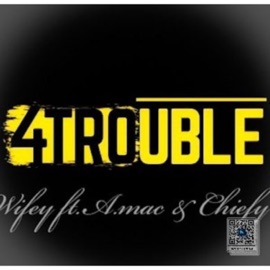 Wifey 4Trouble