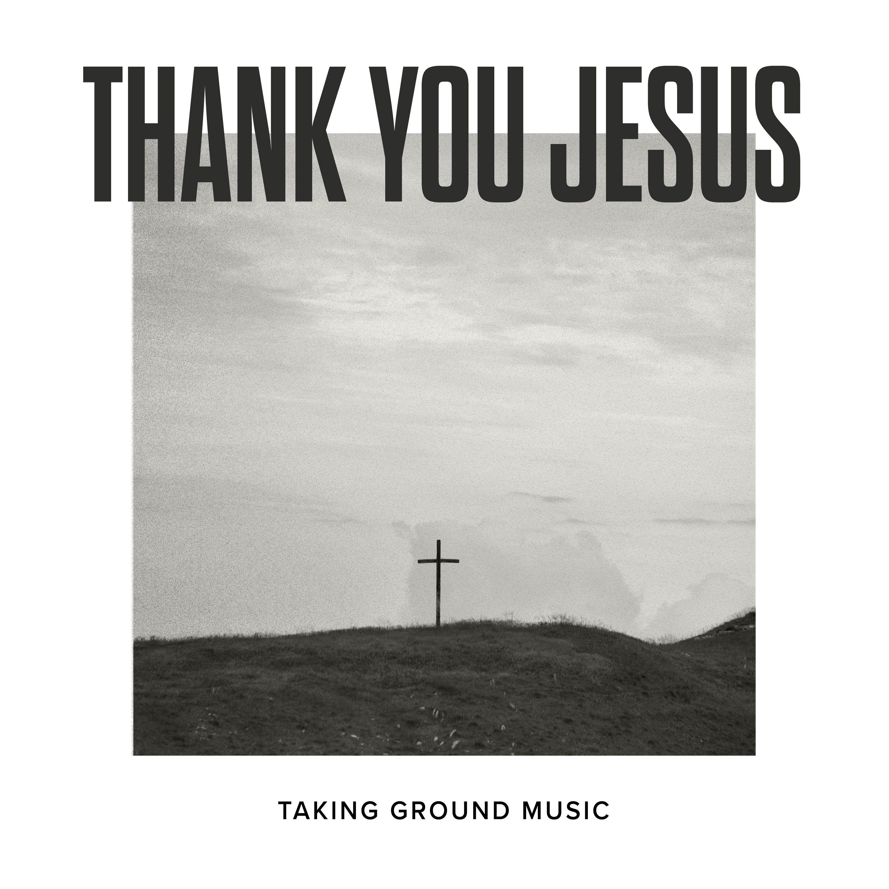 Thank You Jesus - Single