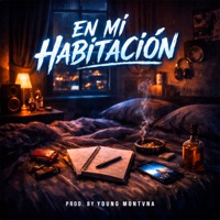 En Mi Habitación - Single - Young Montvna, Carlitos Mango, Elian Scr & Jandrez